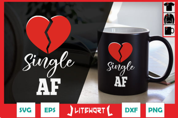 Broken Heart Single AF Anti-Valentine Graphics