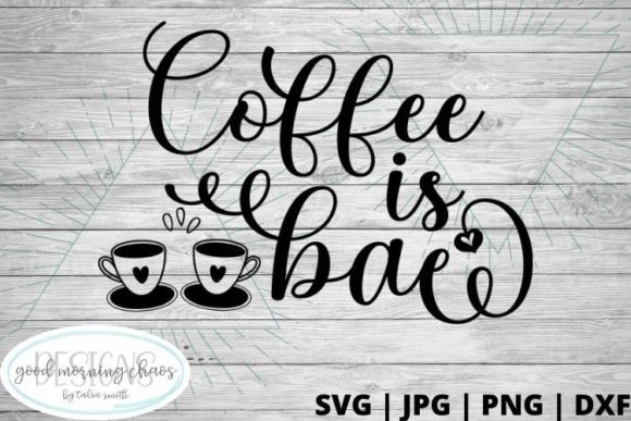 Coffee is Bae: Graphics and Crafts for Local Business