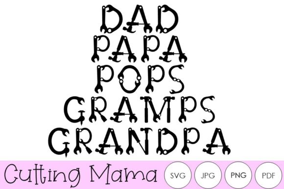 Dad Grandpa Papa Gramps Pops in Tools Graphics