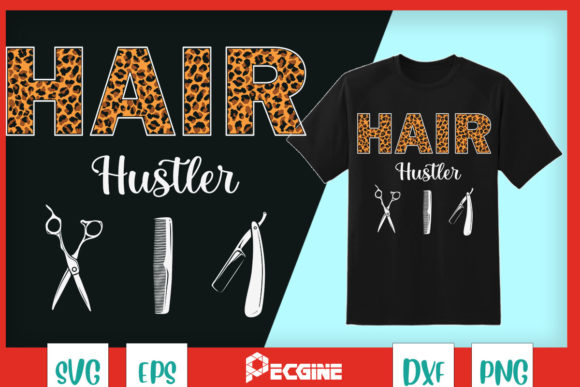 Hair Hustler Leopard Barber Tools: Graphics for Bold T-Shirt Designs