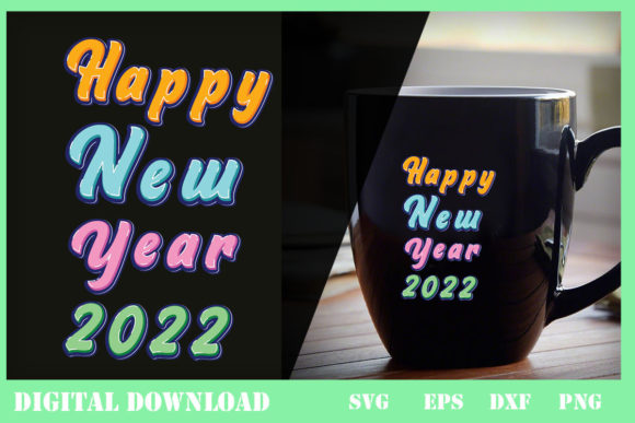 Happy New Year 2022 Eve Party Supplies Graphics & Print Templates