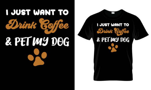 I Just Want to Drink Coffee Pet TShirt Graphics