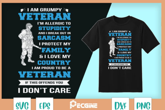 I’m a Grumpy Veteran Proud to Be Veteran Graphics
