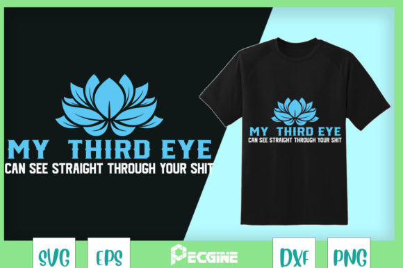 Third Eye Sees Everything Graphics & T-Shirt Designs